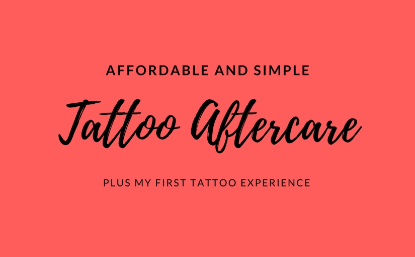 Affordable & Simple Tattoo Aftercare